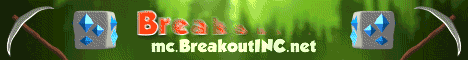 Banner for BreakoutINC. | Needs Staff server
