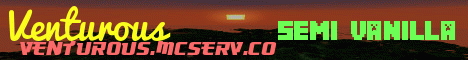 Banner for Venturous (Semi-Vanilla) Minecraft server