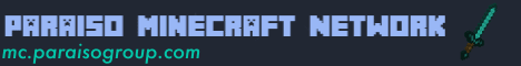 Banner for Paraiso Minecraft Network Minecraft server