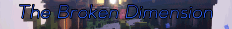 Banner for The Broken Dimension Minecraft server