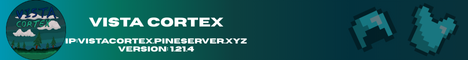 Banner for Vista Cortex Minecraft server