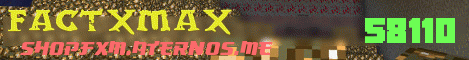 Banner for FACTXMAX Minecraft server