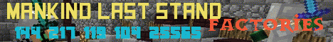 Banner for Mankind Last Stand server