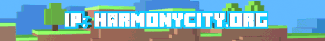 Banner for HarmonyCity Minecraft server