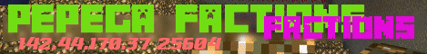 Banner for Pepega Factions Minecraft server