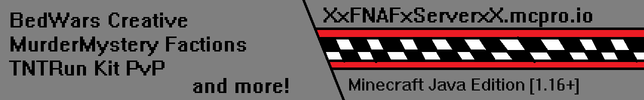 Banner for XxFNAFxServerxX Minecraft server