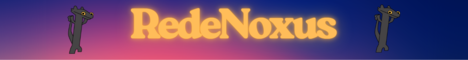 Banner for RedeNoxus Minecraft server