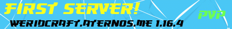Banner for First Server! server