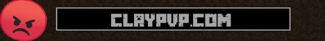 Banner for claypvp.com Minecraft server
