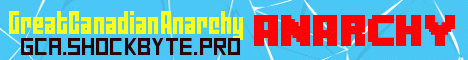 Banner for GreatCanadianAnarchy Minecraft server