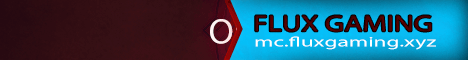 Banner for Flux Gaming 1.8 - 1.16.1 Minecraft server
