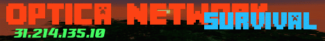Banner for Optica Network Survival Minecraft server