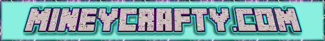 Banner for MineyCrafty Minecraft server