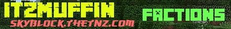 Banner for ItzMuffin Minecraft server
