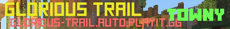 Banner for Glorious Trail Minecraft server