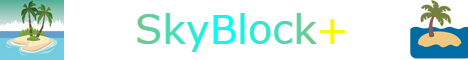 Banner for Skyblock+ server