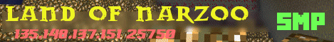 Banner for Land of Narzoo SMP server