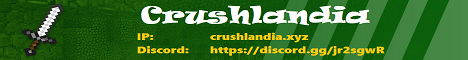 Banner for Crushlandia Minecraft server