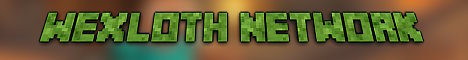 Banner for Wexloth Network Minecraft server