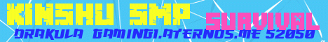 Banner for Kinshu Smp Minecraft server