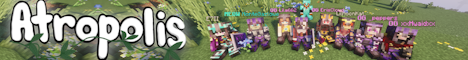 Banner for Atropolis SMP server