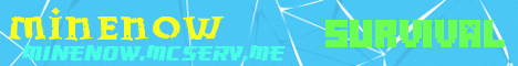 Banner for Minenow server