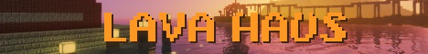 Banner for Lava Haus Minecraft server